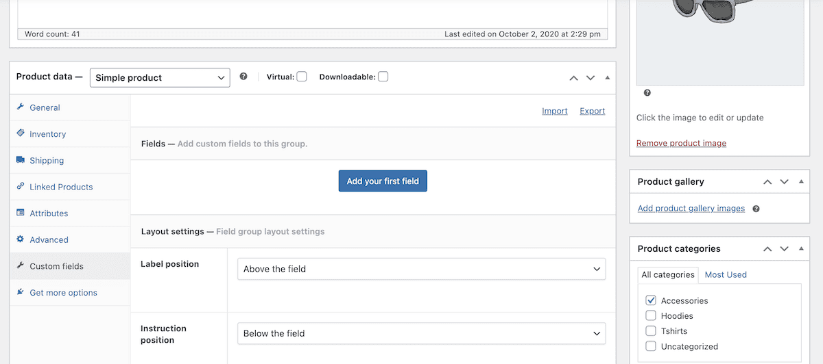 The Add your first field button in WooCommerce.