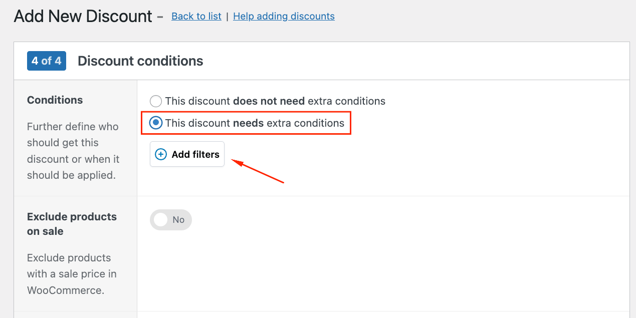 Selecting the “This discount needs extra conditions” option and adding a new filter